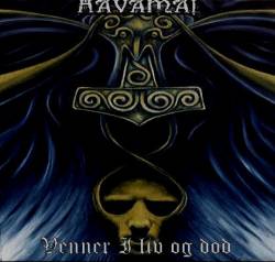 Hàvamàl (USA) : Venner i Liv og Dod